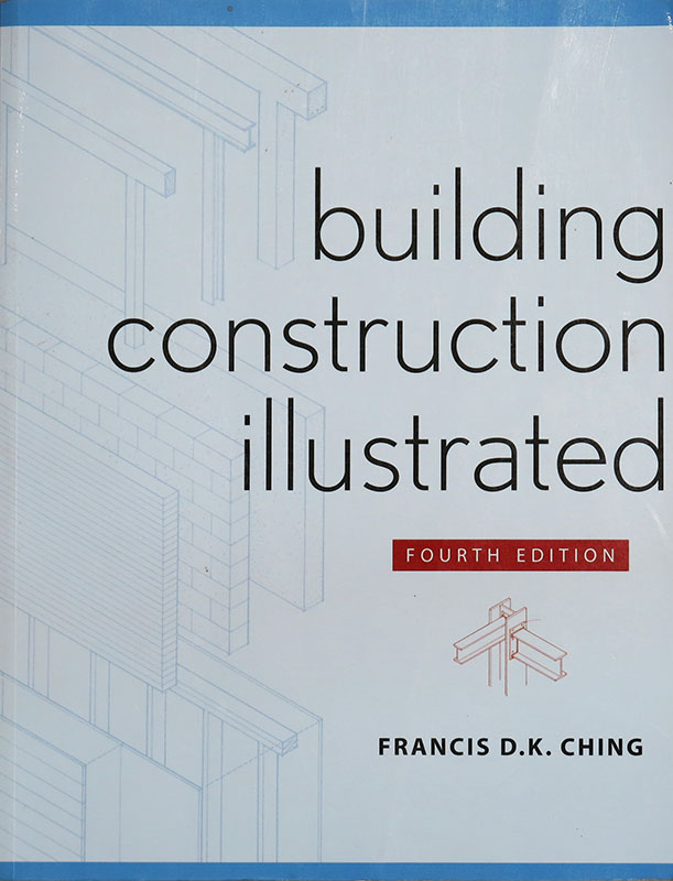 Building Construction Illustrated, Fourth edition
