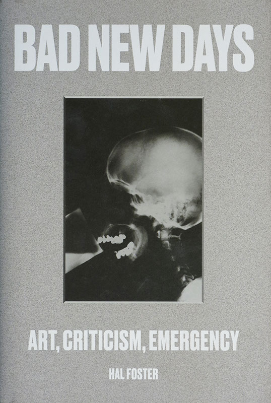 Bad News Days:
Art, Criticism, Emergency