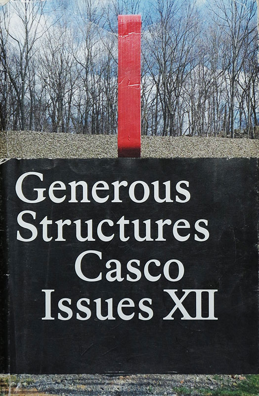 Casco Issues XII: Generous Structures