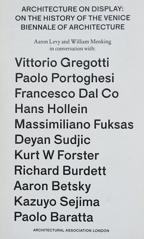 Architecture on Display: On the History of the Venice Biennale of Architecture