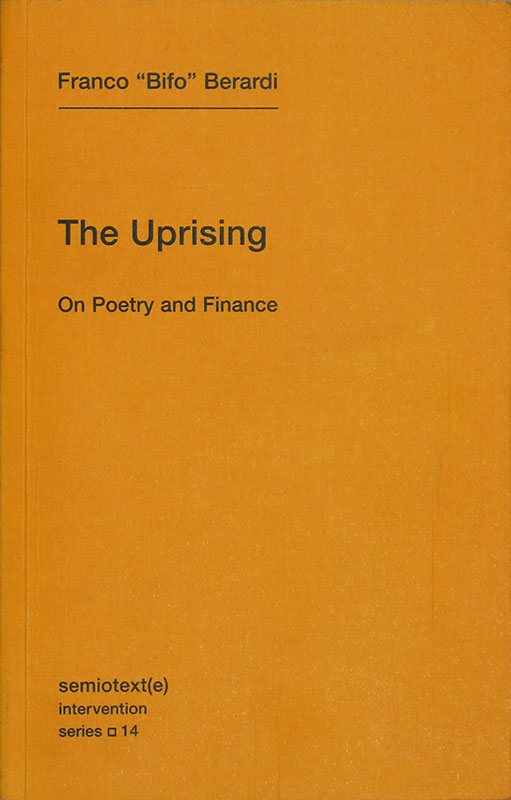The Uprising:
On Poetry and Finance