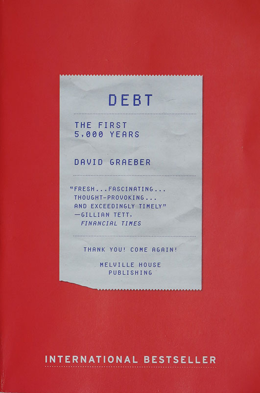 Debt: The First 5000 Years