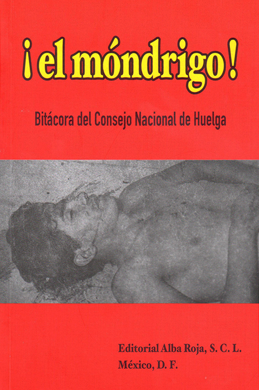 ¡el móndrigo! : Bitácora del Consejo Nacional de Huelga