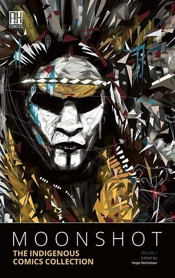 Moonshot: The Indigenous Comics Collection