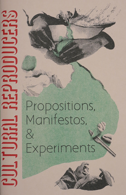Propositions, Manifestos & Experiments