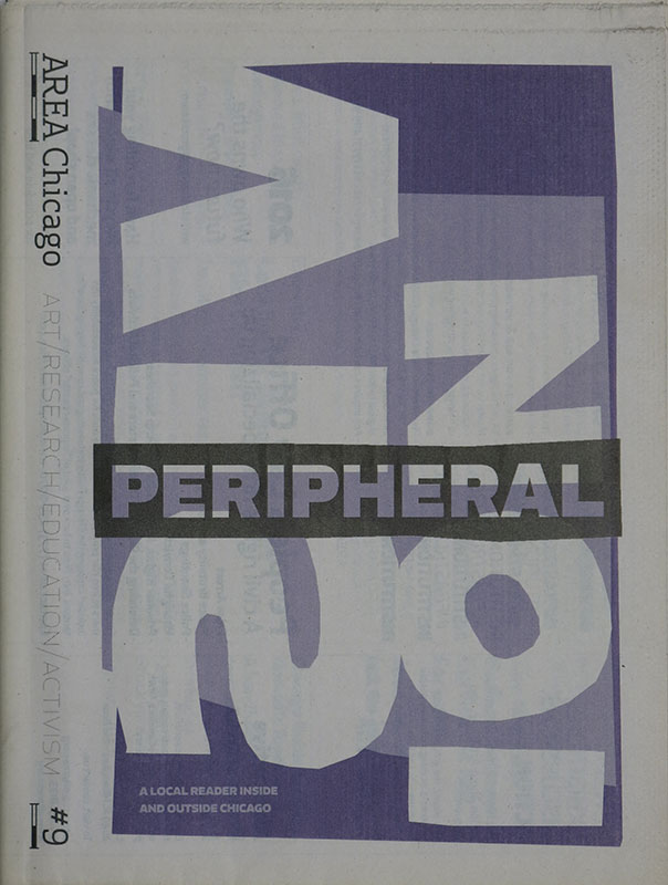AREA Chicago #9:
Peripheral Vision