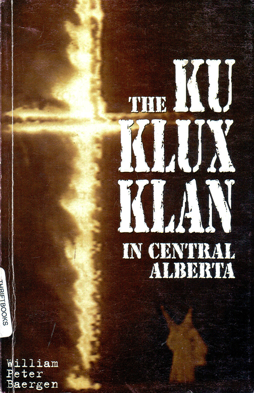 The Ku Klux Klan in Central Alberta