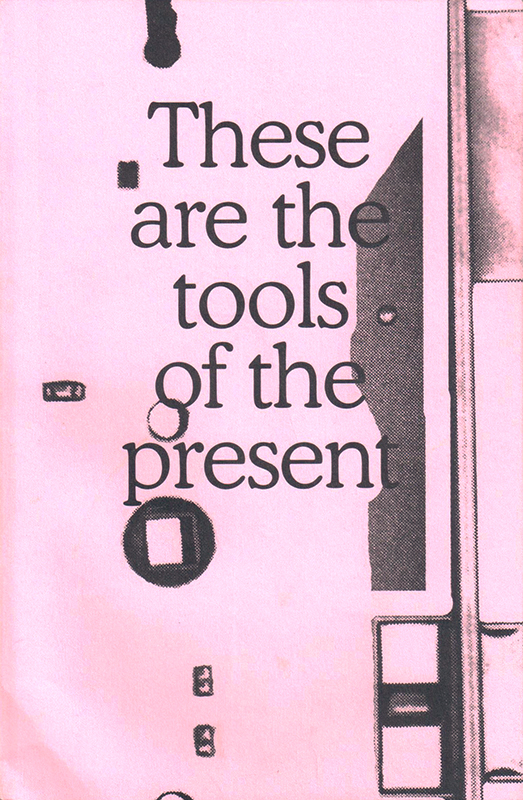 These are the tools of the present
