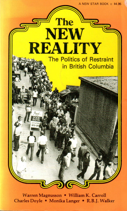 The New Reality: The Politics of Restraint in British Columbia