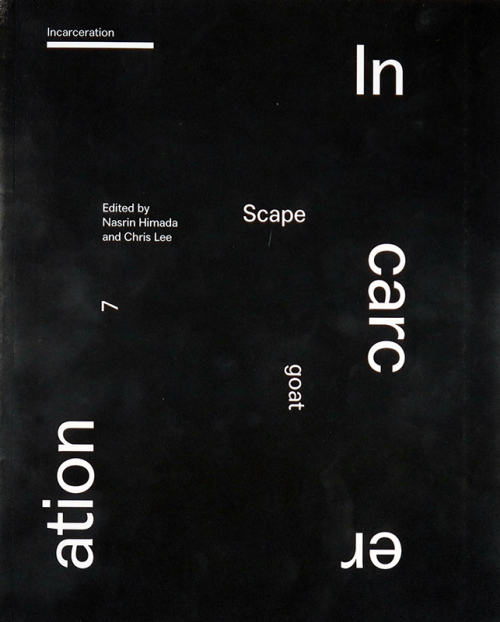 Scapegoat 7: Incarceration