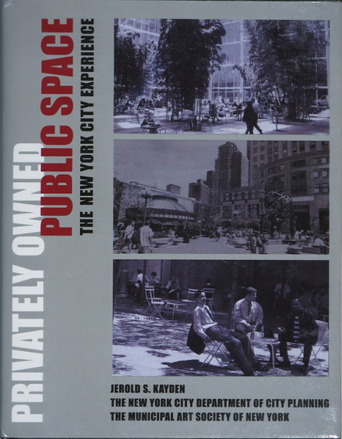 Privately Owned Public Space: The New York City Experience