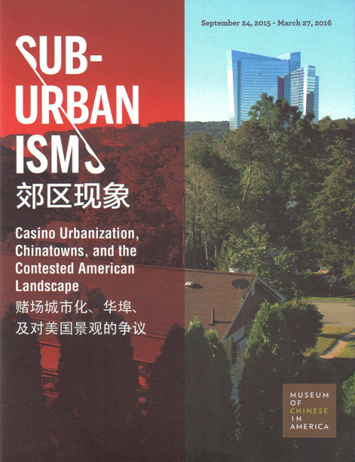 Suburbanisms: Casino Urbanization, Chinatowns, and the Contested American Landscape / Chinese Style: Rediscovering the Architecture of Poy Gum Lee 1923-1968