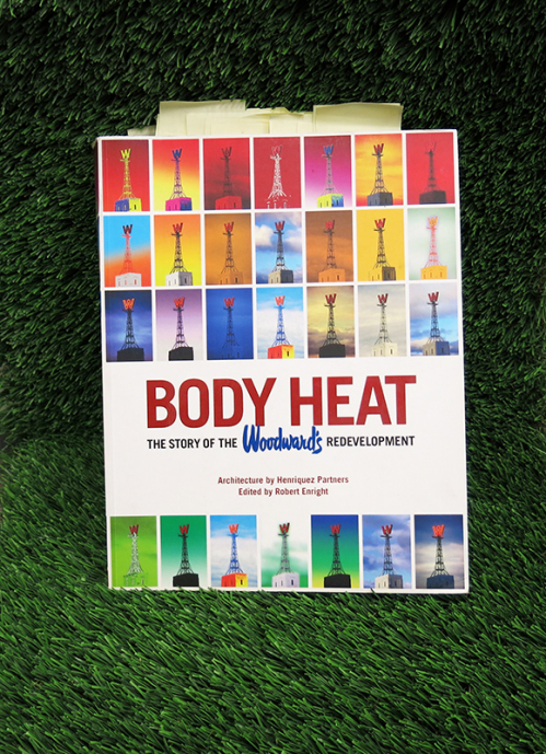 Body Heat: The Story of the Woodward’s Redevelopment